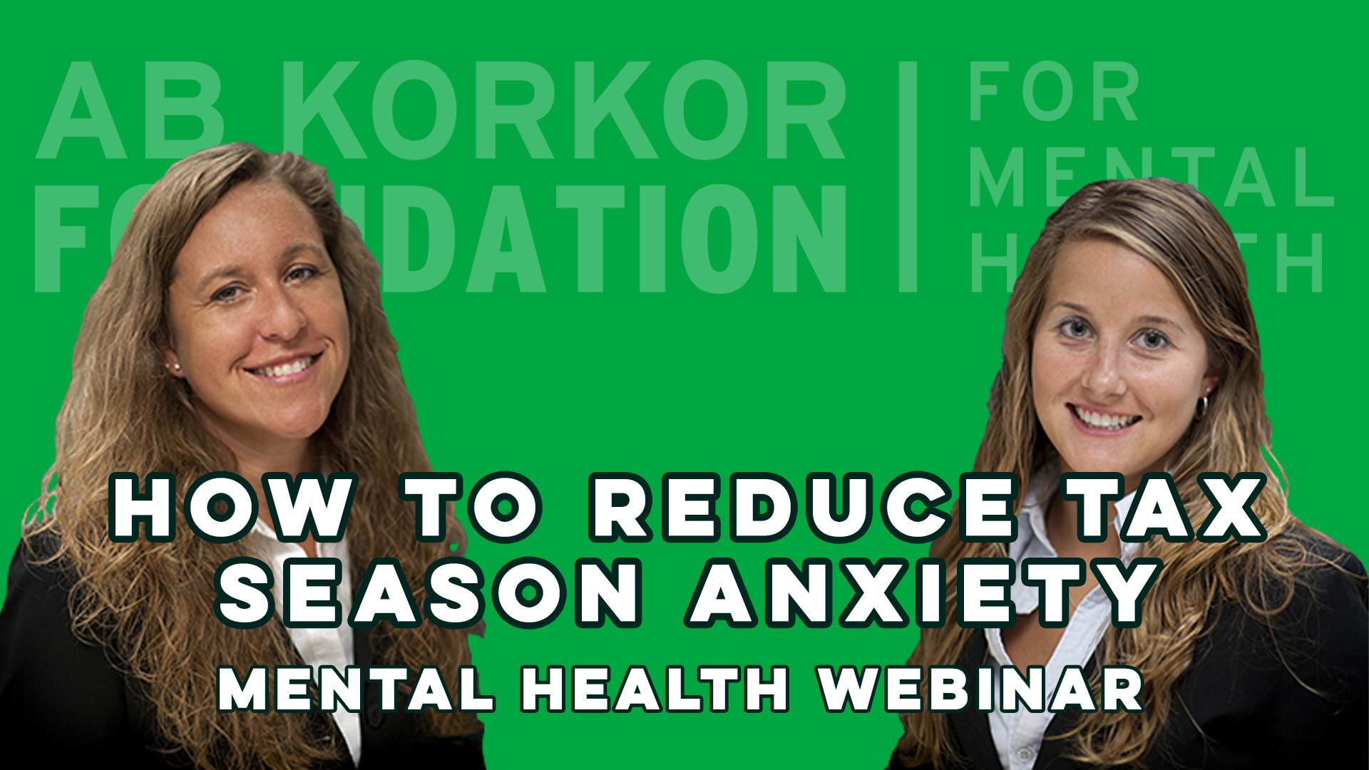 How To Reduce Tax Season Anxiety - Acker Behl Accounting - Mental Health Webinar