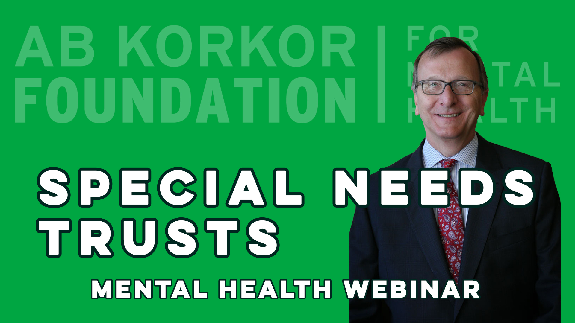 Special Needs Trusts - Terry Campbell - Mental Health Webinar