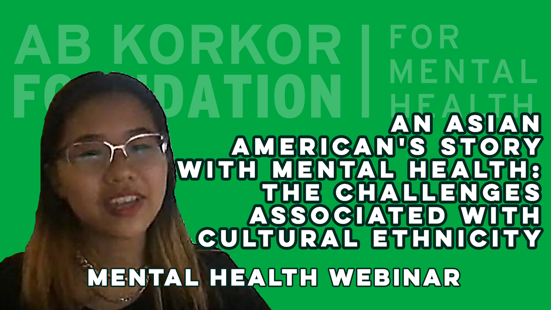 Asian American's Story with Mental Health - Claire Yu - Mental Health Webinar