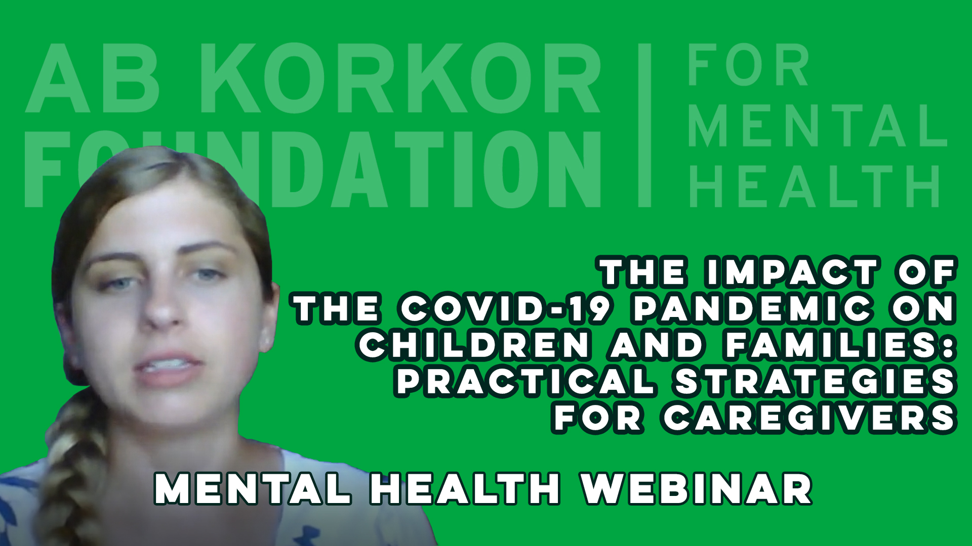Impact of COVID-19 Pandemic on Children and Families - Courtney Clark - Mental Health Webinar